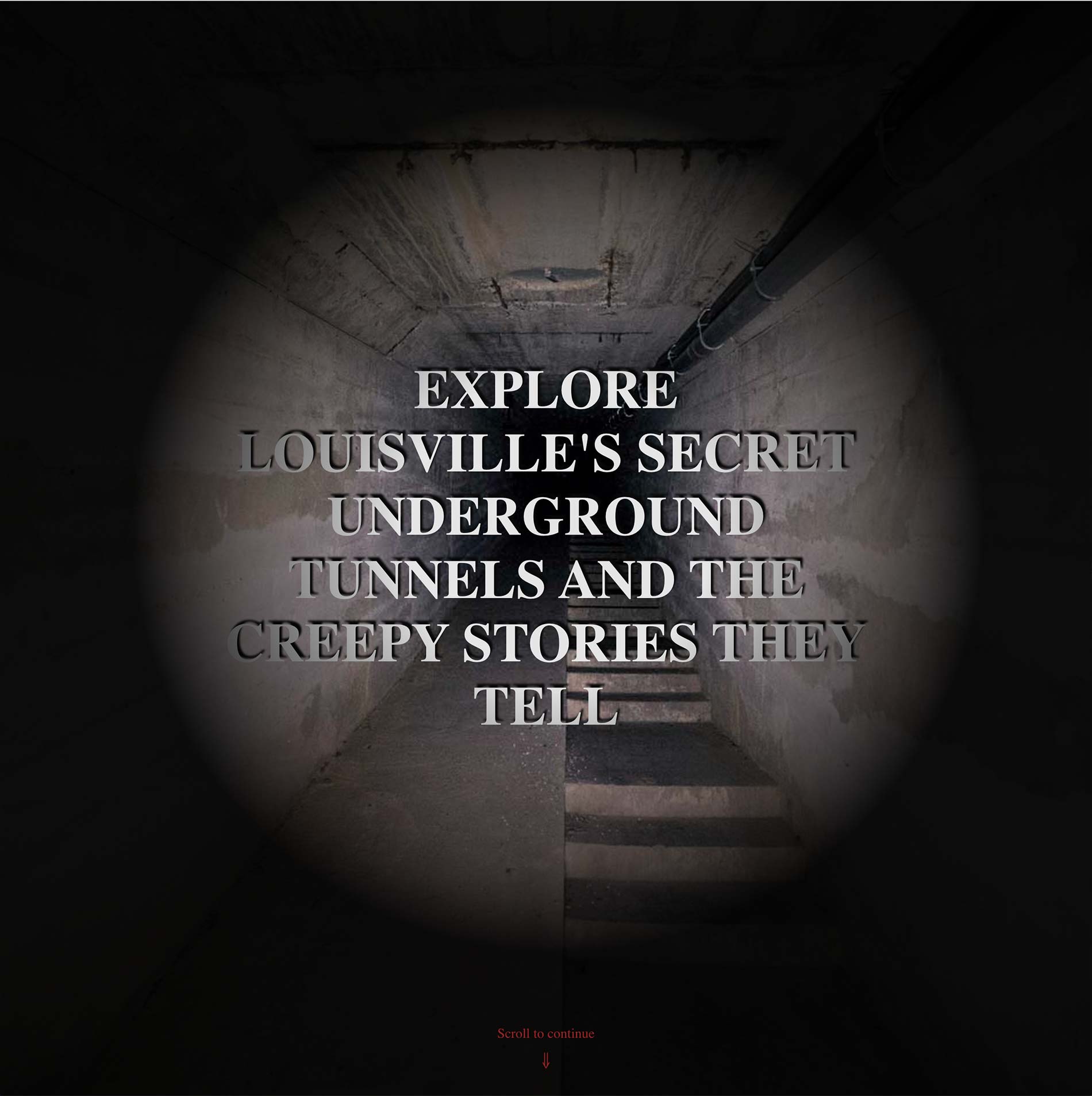 Louisville's Underground Tunnels 1
